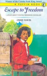Escape to Freedom A Play Ossie Davis