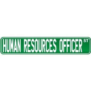   Human Resources Officer Street Sign Signs  Street Sign Occupations