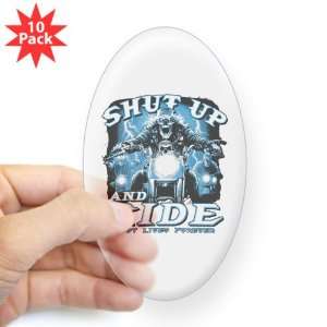  Sticker Clear (Oval) (10 Pack) Shut Up And Ride Nobody 