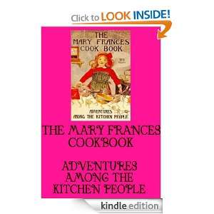 THE MARY FRANCES COOKBOOK ADVENTURES AMONG THE KITCHEN PEOPLE by Jane 