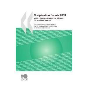 Coopration Fiscale 2009 Publishing Oecd Publishing 9789264073197 