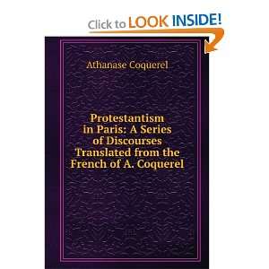   Translated from the French of A. Coquerel Athanase Coquerel Books