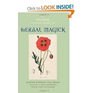 The Weiser Concise Guide to Herbal Magick and over one million other 