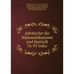 ¶konomie und Statistik. 76 95 index Bruno, 1812 1878,Conrad 