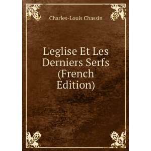  Leglise Et Les Derniers Serfs (French Edition) Charles 