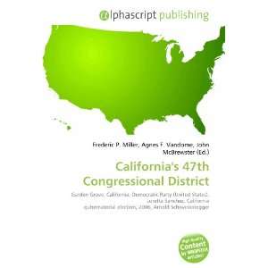    Californias 47th Congressional District (9786132655714) Books