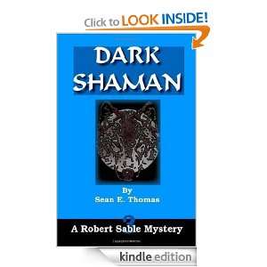 Dark Shaman Sean E. Thomas  Kindle Store