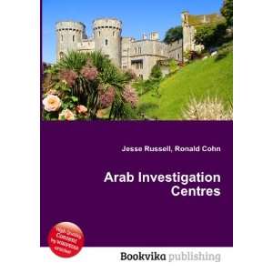  Arab Investigation Centres Ronald Cohn Jesse Russell 