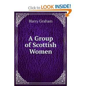  A Group of Scottish Women Harry Graham Books