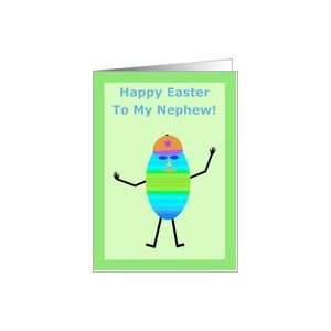  Easter for My Nephew, Cute, Funny Dressed Easter Egg Card 