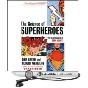  The Science of Superheroes (Audible Audio Edition) Lois 