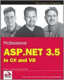   Professional ASP.NET 3.5 in C# and VB by Bill Evjen 