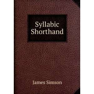  Syllabic Shorthand James Simson Books