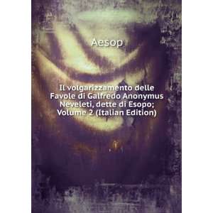   Neveleti, dette di Esopo; Volume 2 (Italian Edition) Aesop Books