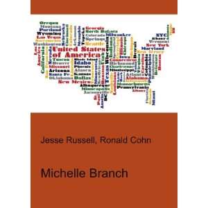 Michelle Branch: Ronald Cohn Jesse Russell: Books