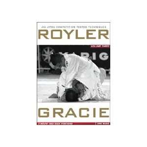 Royler Gracie Competition Tested Techniques DVD 3 Mount and Back 
