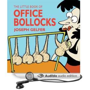   Book of Office Bollocks (Audible Audio Edition) Joseph Gelfer, Ben