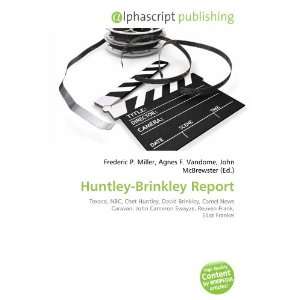  Huntley Brinkley Report (9786132691583) Books