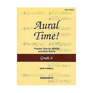 David Turnbull: Aural Time! Practice Tests   Grade 8:  