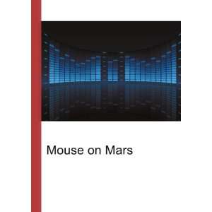  Mouse on Mars Ronald Cohn Jesse Russell Books
