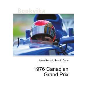  1976 Canadian Grand Prix Ronald Cohn Jesse Russell Books