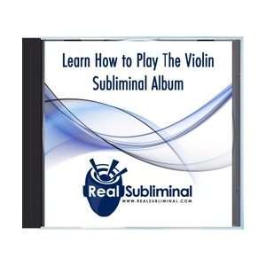  Learn How To Play The Violin Subliminal CD Musical 
