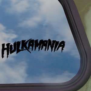  HULKAMANIA Black Decal Truck Bumper Window Vinyl Sticker 