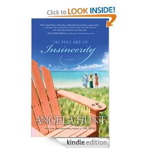 The Fine Art of Insincerity: Angela Hunt:  Kindle Store