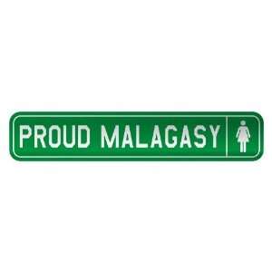   PROUD MALAGASY  STREET SIGN COUNTRY MADAGASCAR