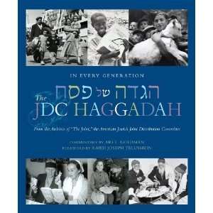 In Every Generation The JDC Haggadah (Hardcover) By Ari Goldman and 