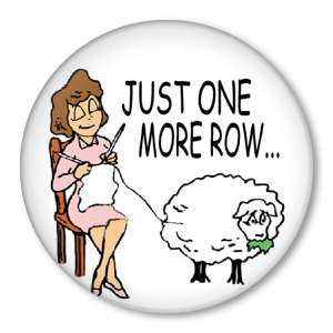 JUST ONE MORE ROW knitting pin button badge sheep yarn  