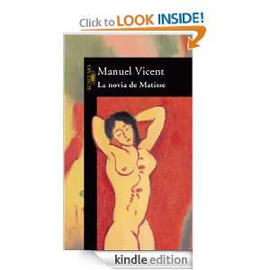 La novia de Matisse (Alfaguara Literaturas) (Spanish Edition): Vicent 