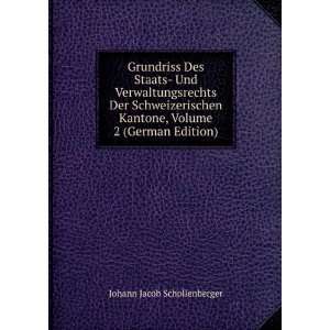   Kantone, Volume 2 (German Edition) Johann Jacob Schollenberger Books