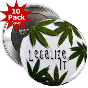 LEGALIZE IT Marijuana Pot Leaf 10 Pack of 2.25 inch Pinback Button 