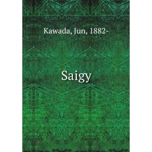 Saigy Jun, 1882  Kawada Books