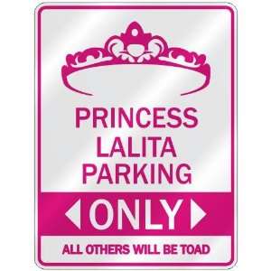   PRINCESS LALITA PARKING ONLY  PARKING SIGN