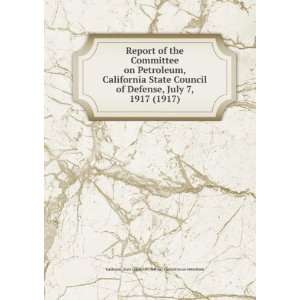   State Council of Defense, California State Council of Defense. Books
