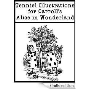 The Tenniel Illustrations for Carrolls Alice in Wonderland [Annotated 