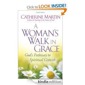 Womans Walk in Grace Gods Pathway to Spiritual Growth Catherine 