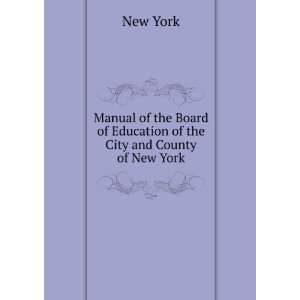  Manual of the Board of Education of the City and County of 