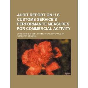  Audit report on U.S. Customs Services performance 