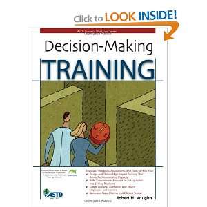  Decision Making Training (ASTD Trainers WorkShop Series 