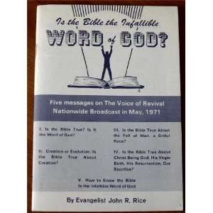  Is the Bible the Infallible Word of God? Evangelist John 