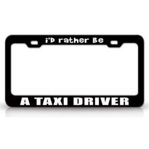  ID RATHER BE A TAXI DRIVER Occupational Career, High 