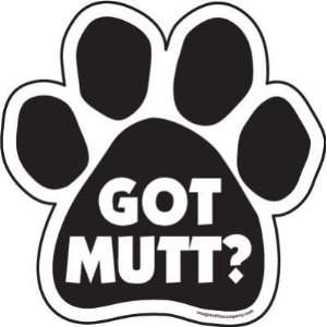 Got Mutt Paw Magnet
