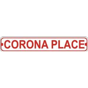  Corona Place Novelty Metal Street Sign