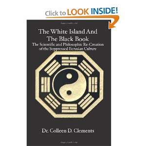 The White Island and the Black Book The Scientific and Philosophic Re 