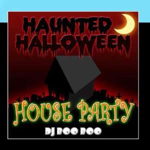  Haunted Halloween House Party: DJ Boo Boo: Music