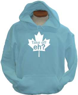 Take Off Eh Funny Canadian Canada New Retro Hoodie  