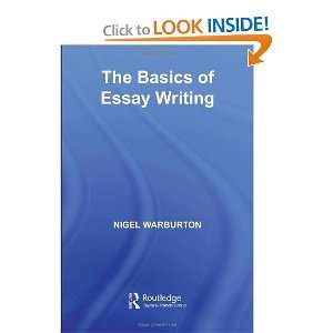  The Basics of Essay Writing (9780415240000) Nigel 